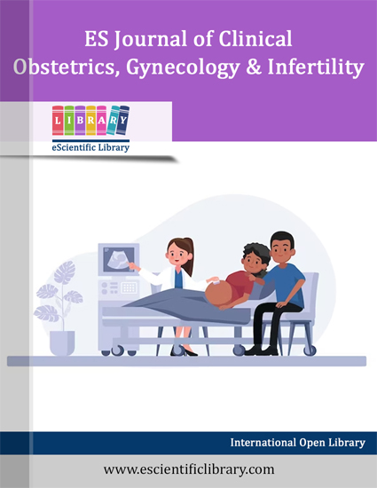 ES Journal of Clinical Obstetrics, Gynecology & Infertility 